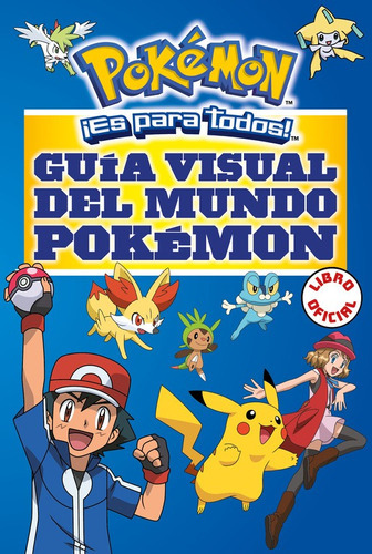 Guía visual del mundo Pokemon: Libro oficial, de Varios autores. Serie Licencias Editorial Altea, tapa blanda en español, 2017