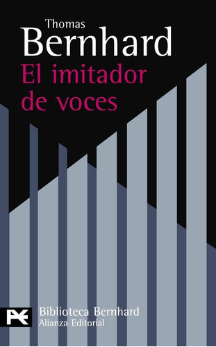 El Imitador De Voces, De Bernhard, Thomas. Alianza Editorial, Tapa Blanda En Español