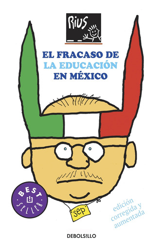 Colección Rius - El fracaso de la educación en México, de Rius. Serie Autoayuda Editorial Debolsillo, tapa blanda en español, 2009