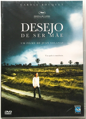 Desejo De Ser Mãe - Dvd - Carole Bouquet - Aymará Rovera