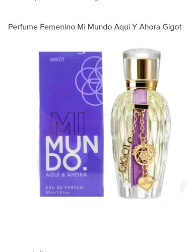Perfume Mujer Gigot Mi Mundo Aquí Y Ahora Oferta Original