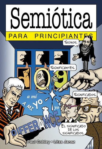 Semiotica Para Principiantes - Paul Cobler - Litza Jansz, De Cobley, Paul. Editorial Longseller, Tapa Blanda En Español, 2001