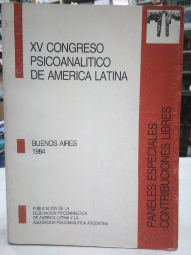 Xv Congreso Psicoanalitico De America Latina  Paneles -vv