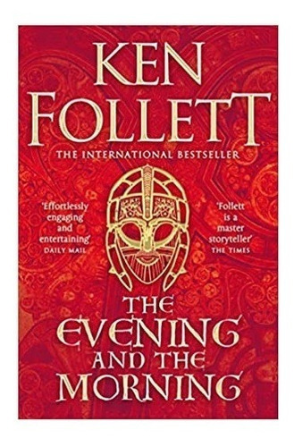 The Evening And The Morning, De Ken Follett. Editorial Macmillan, Tapa Blanda, Edición Primera En Inglés, 2022