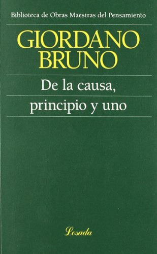 De La Causa Principio Y Uno - Giordano Bruno