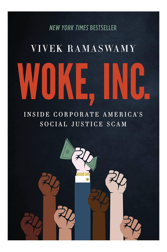 Libro: Woke, Inc: Dentro De La Estafa Social De Las Empresas