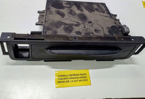 Consola Inferior Radio Tablero Honda Ridgeline 3.5 Aut 2012 