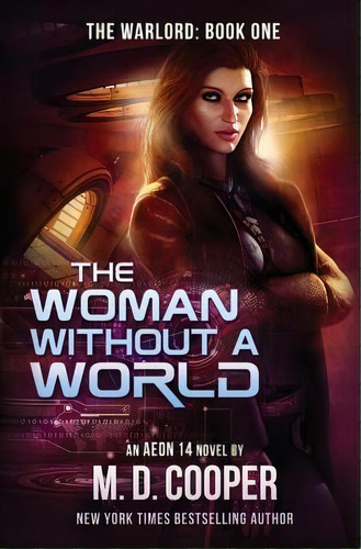 The Woman Without A World, De M D Cooper. Editorial Createspace Independent Publishing Platform, Tapa Blanda En Inglés