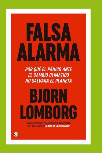 Libro: Falsa Alarma. Lomborg, Bjorn. Antoni Bosch Editor, S.