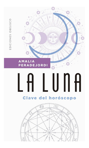 Luna, La - Amalia Peradejordi, Editorial Obelisco