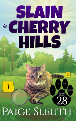 Libro:  Slain In Cherry Hills (cozy Cat Caper Mystery)