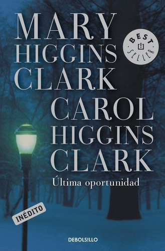 Ultima Oportunidad Higgins Clark, Carol; Higgins Clark, Mar