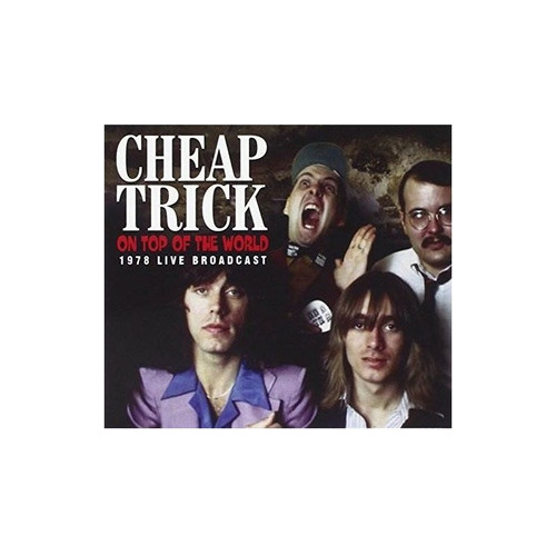 Cheap Trick On Top Of The World 1978 Live Broadcast  .-&&·