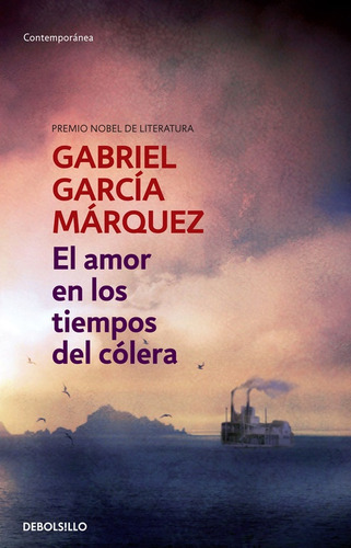El Amor En Los Tiempos Del Cólera, De Gabriel García Márquez. Editorial Debolsillo, Tapa Blanda, Edición 1 En Español