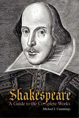 Shakespeare, De Professor Michael J Cummings. Editorial Xlibris Corporation, Tapa Blanda En Inglés, 2008