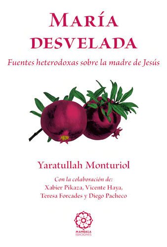 María Desvelada, De Yaratullah Monturiol