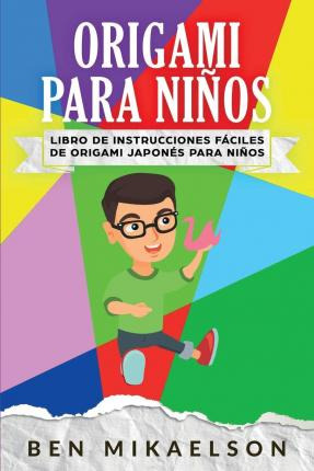 Libro Origami Para Ninos : Libro De Instrucciones Faciles...