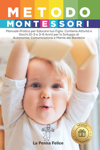 Libro: Metodo Montessori: Manuale Pratico Per Educare Tuo Fi