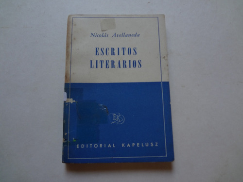 Nicolás Avellaneda Escritos Literarios Editori Kapelusz 1959