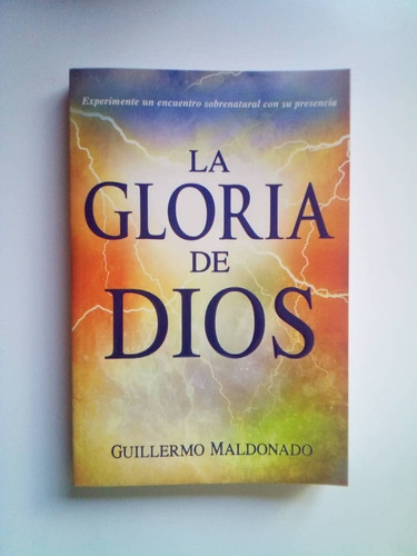 Libro La Gloria De Dios Del Apóstol Guillermo Maldonado