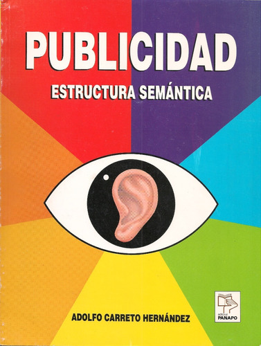 Publicidad Estructura Semántica / Adolfo Carreto Hernández