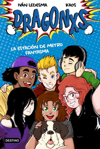 Libro Dragonxs 1. La Estacion De Metro Fantasma