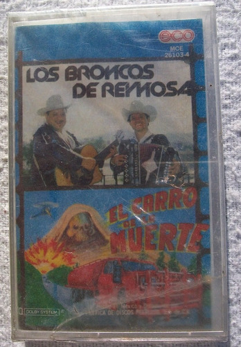 Los Broncos De Reynosa El Carro De La Muerte Cassette Nuev