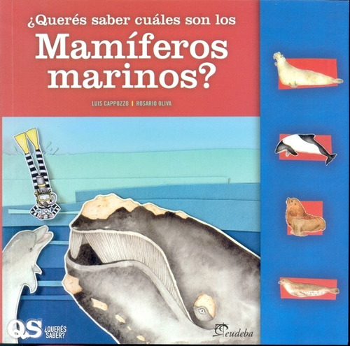 ¿querès Saber Cuàles Son Los Mamìferos Marinos ? - Cappozzo,