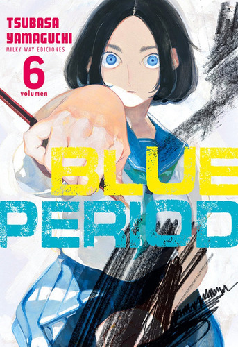 Blue Period 6, De Yamaguchi, Tsubasa. Editorial Milky Way Ediciones, Tapa Blanda En Español