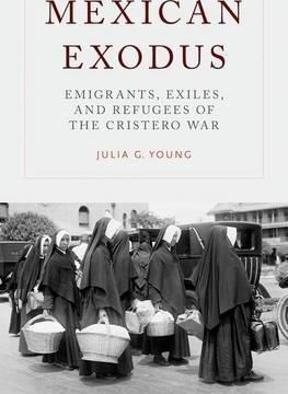 Mexican Exodus : Emigrants, Exiles, And Refugees Of The C...