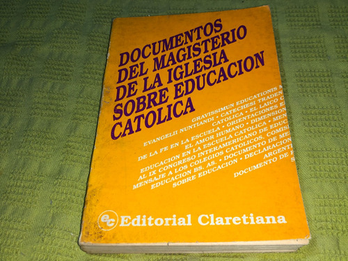 Documentos Del Magisterio De La Iglesia Sobre Educación Cató