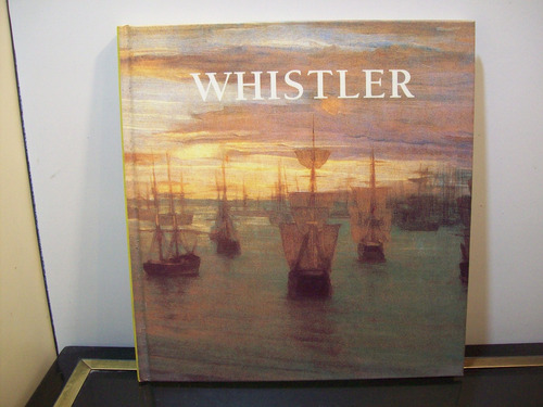 Adp Whistler James Mcneill / Ed. Ediciones De Agualuz 2006