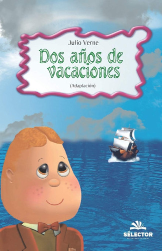 Dos Años Vacaciones (clasicos Para Ninos Classics For