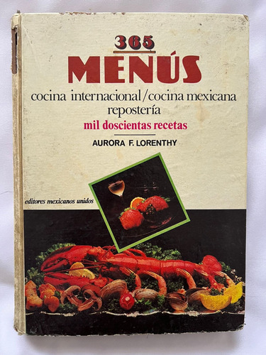 365 Menús Cocina Internacional, Cocina Mexicana Y Repostería