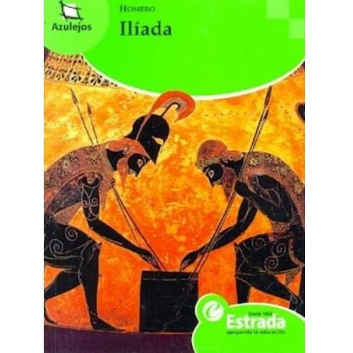 La Iliada Homero Estrada