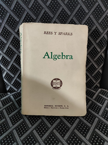 Álgebra Rees Y Sparks Ed Reverté (Usado)