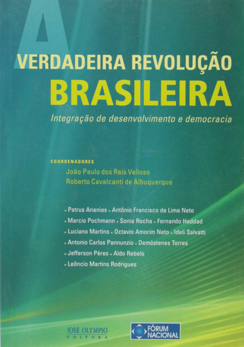 A verdadeira revolução brasileira, de Velloso, João Paulo dos Reis. Editorial Editora José Olympio Ltda., capa mole em português, 2008