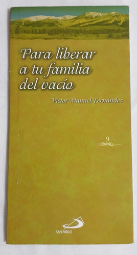 Para Liberar A Tu Familia Del Vacio,victor M. Fernande (c13)