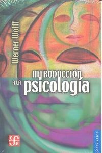 Introduccion A La Psicologia - Wolff, Werner