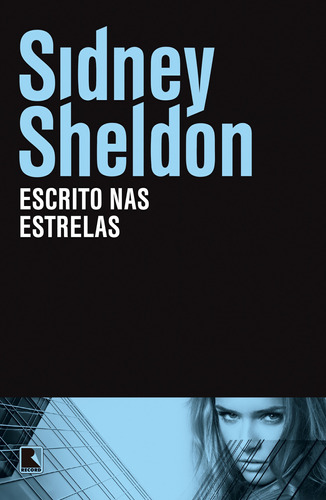 Escrito nas estrelas, de Sheldon, Sidney. Editora Record Ltda., capa mole em português, 2014