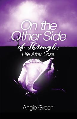 Libro On The Other Side Of Through: Life After Loss - Gre...