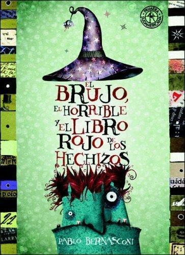 El Brujo El Horrible Y El Libro Rojo De Los Hechizos Sudamer