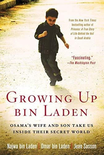 Book : Growing Up Bin Laden Osamas Wife And Son Take Us...