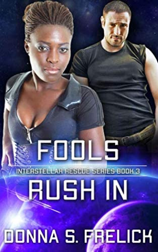 Libro:  Fools Rush In: Interstellar Rescue Series Book 3