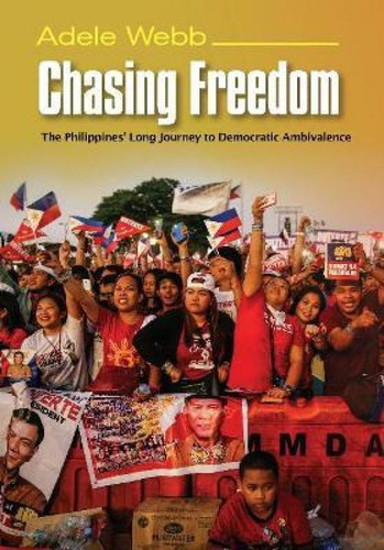 Libro Chasing Freedom : The Philippines Long Journey To D...