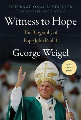 Witness To Hope : The Biography Of Pope John Paul Ii - Ge...