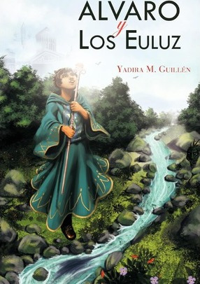 Libro Alvaro Y Los Euluz - Yadira M Guillen