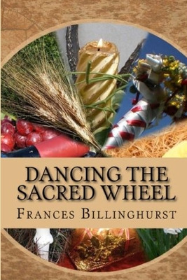 Libro Dancing The Sacred Wheel - Billinghurst, Frances