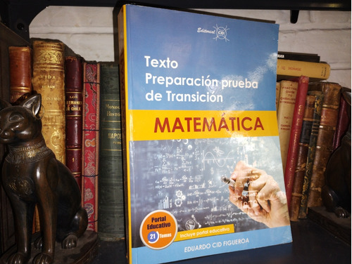 Matemáticas. Texto Preparación Prueba De Transición 