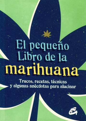 El Pequeño Libro De La Marihuana - Grupal